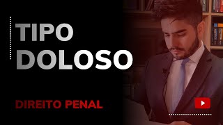 DIREITO PENAL  TIPO DOLOSO [upl. by Novyak]