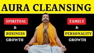 Health Business Family and Spiritual Growth  Aura Cleansing Meditation [upl. by Rutherfurd479]