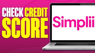 How To Check Credit Score in Simplii Financial 2024 [upl. by Missy544]