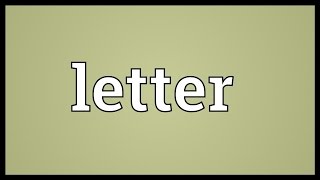 Letter Meaning [upl. by Yemrots]