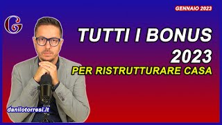 Tutti i BONUS EDILIZI del 2023  dal bonus casa 50 al Superbonus 90 ultime notizie [upl. by Yddub]