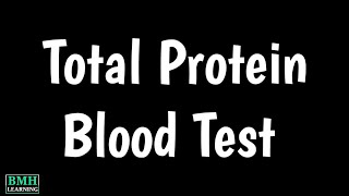 Total Protein Blood Test  LFT  Serum Protein Test  Serum Albumin Test  AG Ratio [upl. by Sheilah]