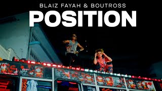 Blaiz Fayah X Boutross  Position Official Video [upl. by Walford]