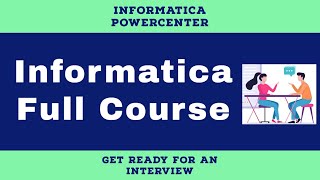 Informatica PowerCenter Full Course [upl. by Alicia]