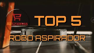 TOP 5 ROBO ASPIRADOR ALIEXPRESS 2023 [upl. by Narda]