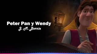 J M Barrie  Peter Pan y Wendy  Audiolibro [upl. by Esiled]