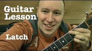 Latch ★ Guitar Lesson ★ EASY TUTORIAL ★ Sam Smith Disclosure [upl. by Jeremias]