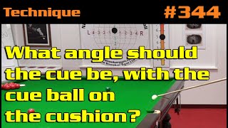 What angle should the cue be with the cue ball on the cushion [upl. by Robillard517]