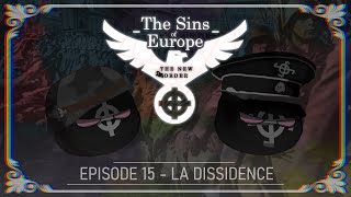 The Sins of Europe Alternate History of Europe  E15S3  La Dissidence [upl. by Havstad]