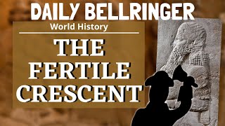 The Fertile Crescent Cradle of Civilization  Daily Bellringer [upl. by Moon]