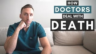 How DOCTORS Deal w DEATH  My Personal Experiences [upl. by Snevets376]