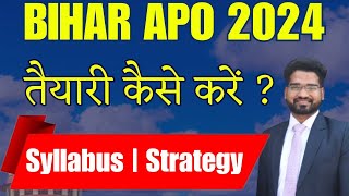 How to Prepare Bihar APO 2024  Strategy  Cut off  Latest Syllabus  Notiification [upl. by Arutnev]