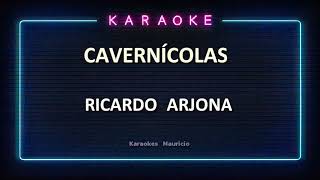 KARAOKE Ricardo Arjona  Cavernícolas DEMO [upl. by Arriat]