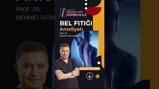 Bel Fıtığı Ameliyatı Prof Dr Mehmet Fatih Korkmaz [upl. by Samid]