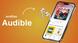 Audible Audiolivros como funciona Vale a pena Análise Audible Brasil [upl. by Roscoe359]