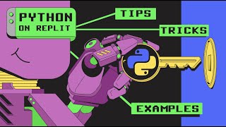 Getting Started with Python on Replit  Tips Tricks and Examples [upl. by Ailev]