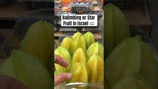 Balimbing or Star Fruit in Israel 🇮🇱 shortsviral trending [upl. by Lebatsirc]