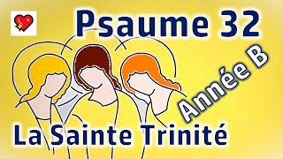 Psaume 32  Année B Messe Sainte Trinité Heureux le peuple dont le Seigneur est le Dieu En Église [upl. by Elay]