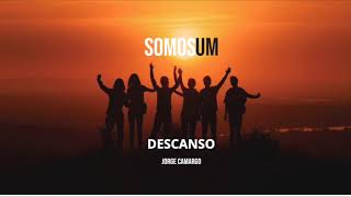 Jorge Camargo  Somos Um  Descanso inspirada em texto de Santo Agostinho [upl. by Faber]