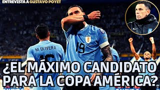 ¿URUGUAY ES EL MÁXIMO CANDIDATO A LA COPA AMÉRICA I Con Gustavo Poyet 🇺🇾 [upl. by Anilahs230]