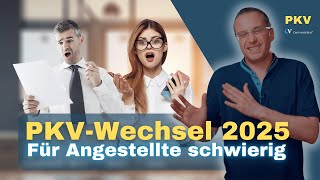 PKV Wechsel 2025 für Angestellte fast unmöglich [upl. by Asinla]