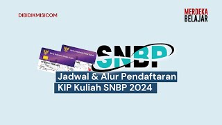 Jadwal amp Alur Pendaftaran KIP Kuliah SNBP 2024 [upl. by Esir166]