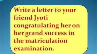 letter to your friend congratulating her on her grand success in the matriculation examination [upl. by Yup]