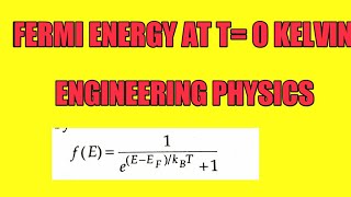 CALCULATION OF FERMI ENERGY AT T0 KELVINENGINEERING PHYSICS [upl. by Vina161]