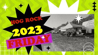 Hog Rock 2023 Friday [upl. by Cartwright]