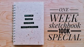 ONE WEEK SKETCHBOOK  100K SPECIAL I DRAW MY SUBSCRIBERS [upl. by Iggam]