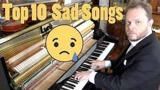 Top 10 Sad Songs on Piano [upl. by Odnalref]