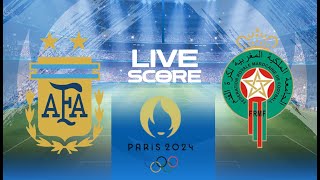 🔴 LIVE SCORE  ARGENTINA VS MOROCCO  OLYMPIC FOOTBALL PARIS 2024 [upl. by Clare]