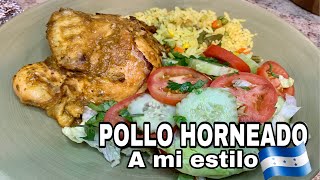 POLLO HORNEADO A MI ESTILO 🇭🇳🙋🏼‍♀️PREPARACIÓN PASO A PASOJENNY CLAROSPATEPLUMA 🇭🇳🙋🏼‍♀️ [upl. by Geis]