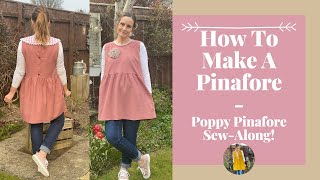 How To Make The Perfect Pinafore  Step By Step Tutorial [upl. by Lilas584]