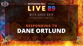 Rethinking Hell Live 089 Responding to Dane Ortlund [upl. by Abramo621]