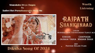 Rajpath Shankhnaad NewDiksha Song 2024 Journey Of Divya Chopra To Purna Samarpita  Ft Jainam varia [upl. by Eelsnia]