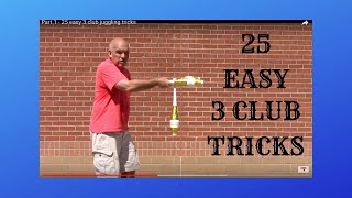 25 easy 3 club juggling tricks  part 1 How to juggle [upl. by Tuinenga801]