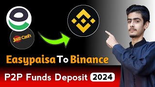 How to Add Funds In Binance from Easypaisa  P2P Funds Deposit for Beginners 2023 [upl. by Arikaahs]