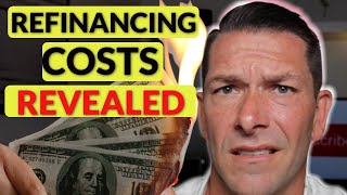 Refinancing Mortgage Explained  The REAL Cost to Refinance a mortgage [upl. by Manville]