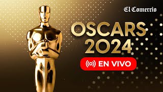 🔴 OSCARS 2024 EN VIVO SIGUE LA CEREMONIA Y A LOS GANADORES DE LA GALA  EL COMERCIO [upl. by Cordey303]