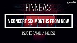 FINNEAS  A Concert Six Months from Now Sub Español  Inglés [upl. by Pfeffer]