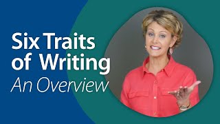 What are the Six Traits of Writing [upl. by Spanos627]