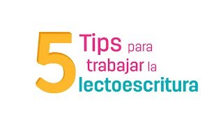 5 tips para trabajar la lectoescritura [upl. by Flemming422]