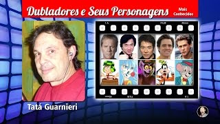 Tatá Guarnieri  Dubladores e Seus Personagens [upl. by Sueahccaz]