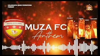 Rich Bizzy x Jk x Chester x Shenky x King Dandy  Muza fc official audio [upl. by Morie191]