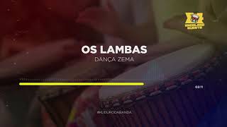 Os Lambas  Dança Zema [upl. by Cohlier338]