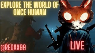 Once Human LIVE Beta Come Join amp Have Fun  Day 19  Stream 11 GRIND DAY [upl. by Ahseram347]