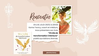 Les clés de la transformation intérieure avec Karine Troncy [upl. by Ramona]