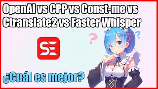 Comparativa Whisper en Subtitle Edit OpenAI vs CPP vs Constme vs Ctranslate2 vs Faster Whisper [upl. by Critchfield]