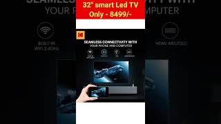 Best 32 inch smart tv 2024 under 10000  Kodak 32 inch led tv  32 Inch led TV under 10000 shorts [upl. by Tarah252]